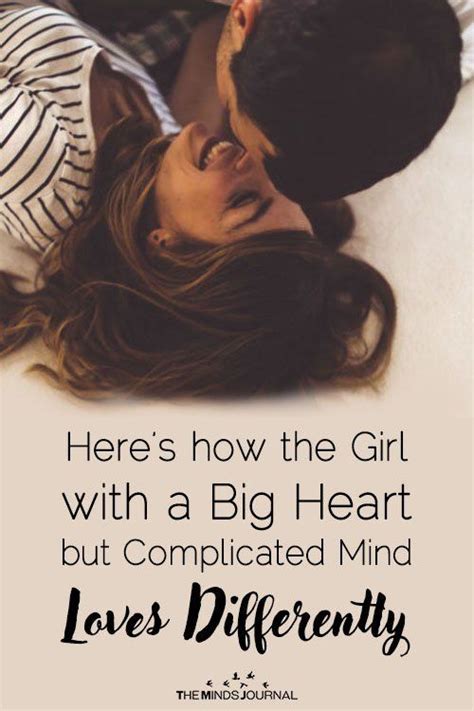 8 Ways The Girl With A Big Heart But Complicated Mind Loves Differently