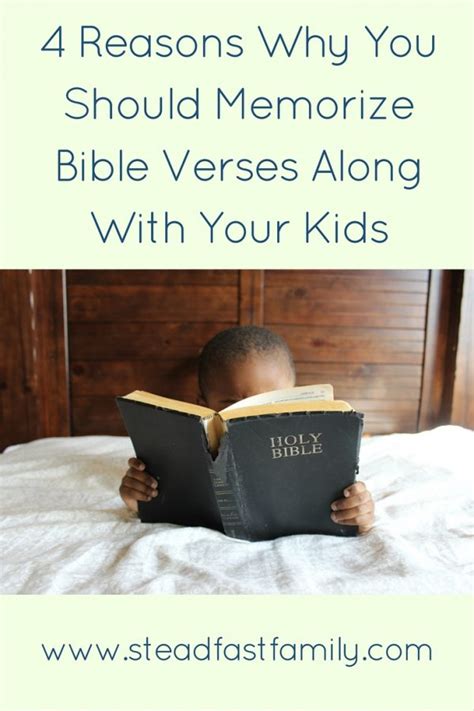 4 Reasons Why You Should Memorize Bible Verses Along With Your Kids