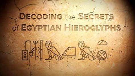Decoding The Secrets Of Egyptian Hieroglyphs The Great Courses