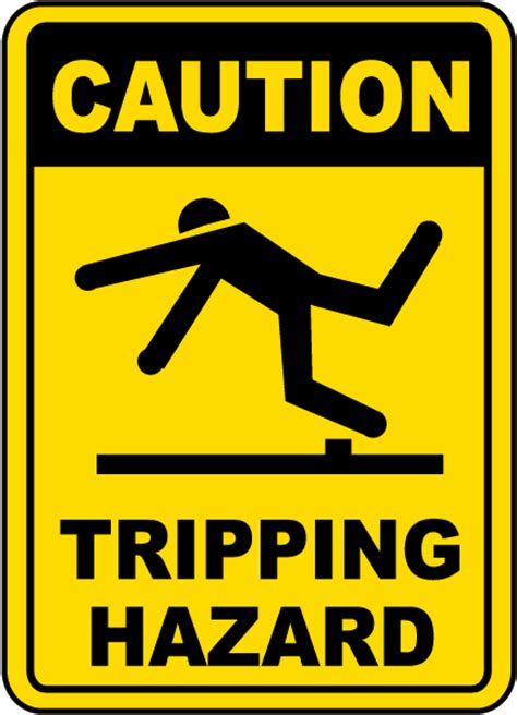 Caution Tripping Hazard Sign Claim Your 10 Discount