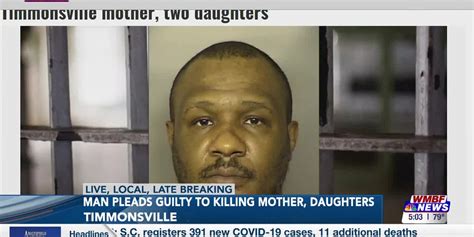 man sentenced to life after pleading guilty to murdering timmonsville mother two daughters