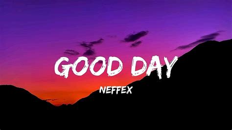 Neffex Good Day Wake Up Lyrics Youtube