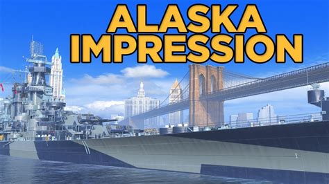 World Of Warships Alaska Impression