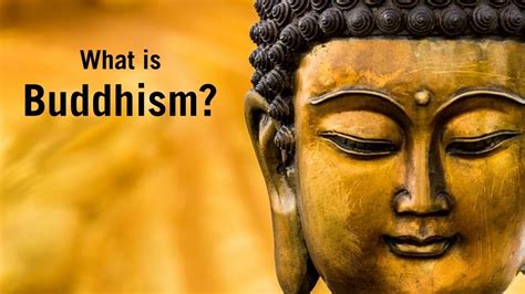 What Is Buddhism What Do Buddhists Believe Youtube
