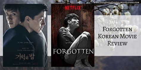 The movie title suggests a classic korean love story but in the end, i can't help but wish that i too could have experienced such level of love. Movie Review: Forgotten (Korean Movie) - BONGBONGBOOKS
