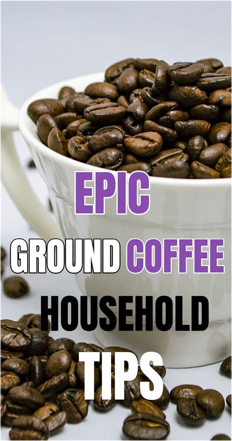 This allows the compounds to dissolve into the water more quickly and more compounds can be extracted. 10 surprising ways to use ground coffee in your home. in ...