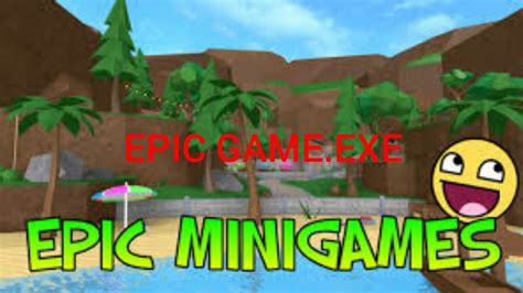 Epic Mini Gameexecó Thể Youtube
