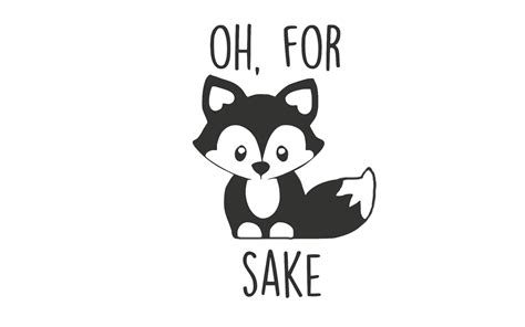 ✓ free for commercial use ✓ high quality images. Oh For Fox Sake SVG Digital Download File