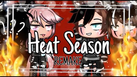 Heat Season Remake Ep 2 Read Desc Youtube
