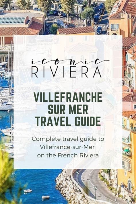 Villefranche Sur Mer Guide Iconic Riviera Travel Guide Travel