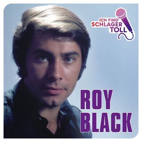 Roy Black Musik Ich Find Schlager Toll