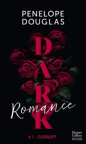 Dark Romance De Penelope Douglas Poche Livre Decitre