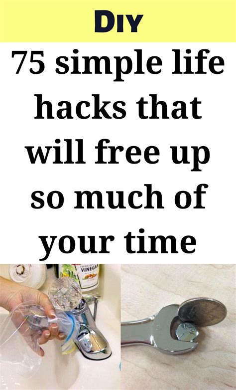 75 Simple Life Hacks That Will Free Up So Much Of Your Time Simple