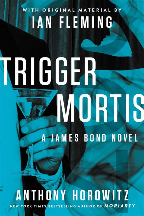 Trigger Mortis By Anthony Horowitz Kindle Edition
