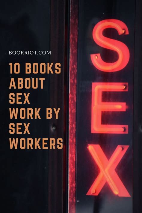 Sex Workers Voices 10 Books About Sex Work By Sex Workers