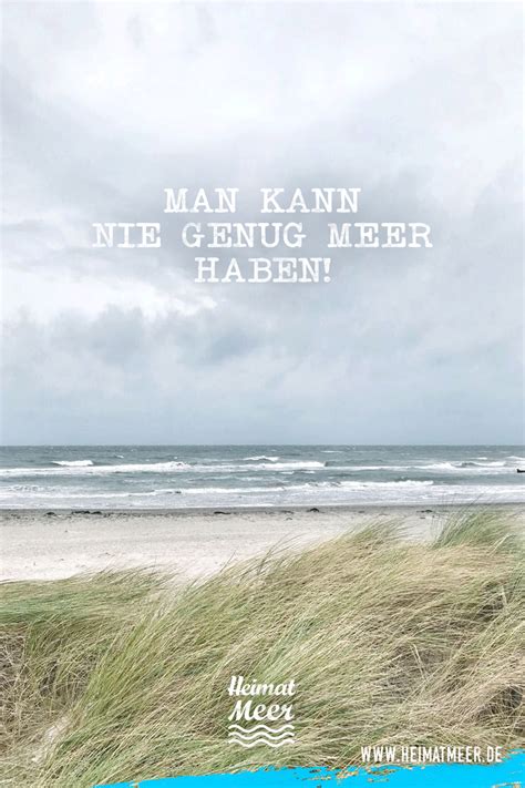 Man kann nie genug MEER haben! | Mee(h)r Sprüche vom Meer ...