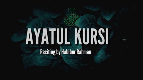 Ayatul Kursi Full Beautiful Recitation Youtube