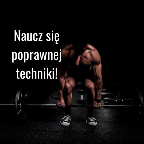 Jak nauczyć się poprawnej techniki? - trener-darek.pl