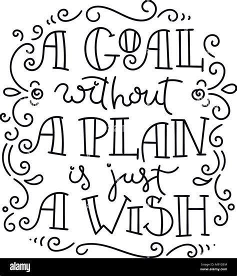A Goal Without A Plan Is Just A Wish Hand Drawn Modern Image With Hand