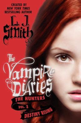The vampire diaries is an american supernatural teen drama television series developed by kevin williamson and julie plec, based on the book series of the same name written by l. The Vampire Diaries: The Hunters: Destiny Rising by L. J ...
