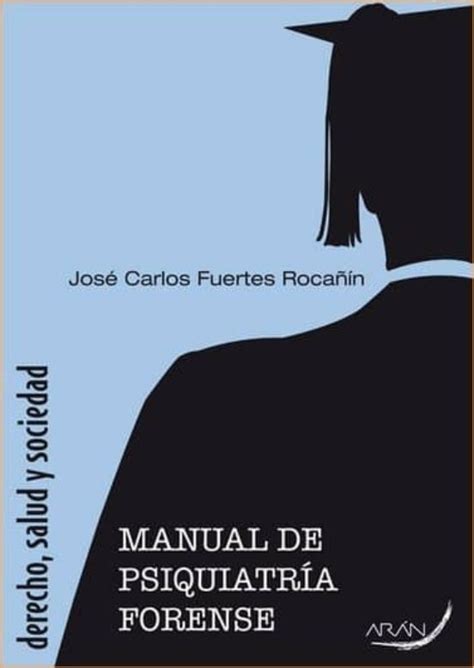 Manual De Psiquiatria Forense 2ª Ed Jose Carlos Fuertes RocaÑin