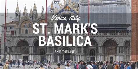 St Mark S Basilica Venice Skip The Line Justin Plus Lauren