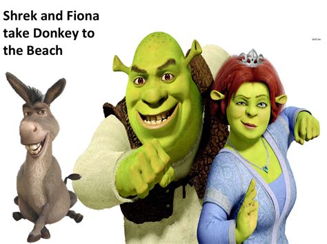 Shrek And Fiona Take Donkey To The Beach By Dee Brockie Issuu
