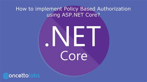 How To Implement Policy Based Authorization Using ASP NET Flickr