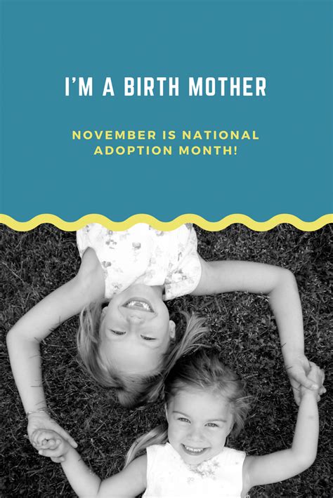 November Is National Adoption Month Im A Birth Mother Birth Mom L