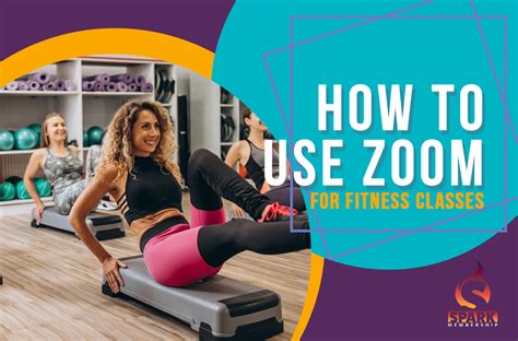 How To Use Zoom For Fitness Classes Spark Membership The 1 Member
