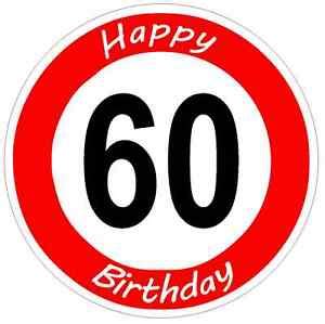 Geburtstag sollten in keinem fall einfältig wirken. Verkehrsschild 60 Geburtstag Verkehrszeichen Straßenschild Geburtstags-Schild | eBay