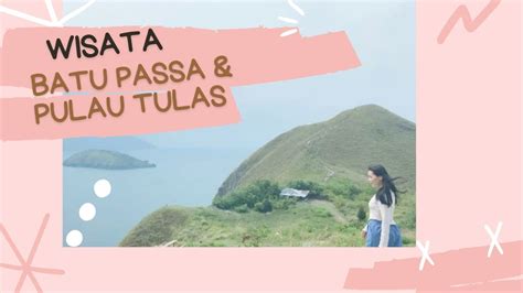 Pulau Tulas And Batu Passa Di Samosir Samosir Wisata Travellife Traveling Youtube