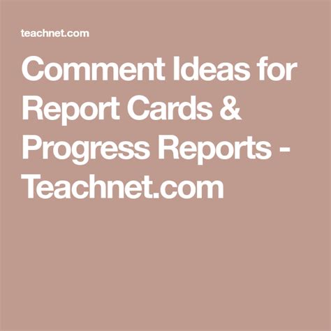 Writing unique and meaningful report card comments takes effort. Comment Ideas for Report Cards & Progress Reports - Teachnet.com | Progress report, Report card ...