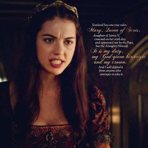 Pin By This Nerdy Girl Travel And L On Reign Queen Mary Reign Reign Quotes Reign Mary