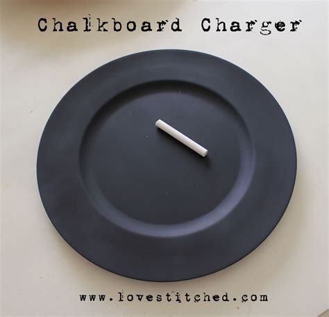 Quick And Easy Chalkboard Charger Tutorial Love Stitched Diy