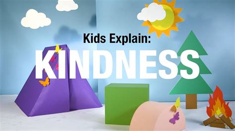 Kids Explain Kindness Youtube
