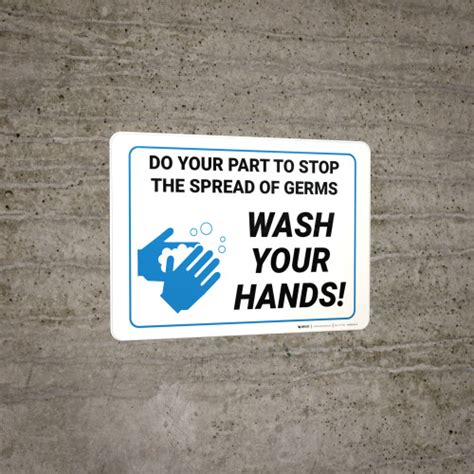 Do Your Part To Stop The Spread Of Germs Wash Your Hands Wall Sign