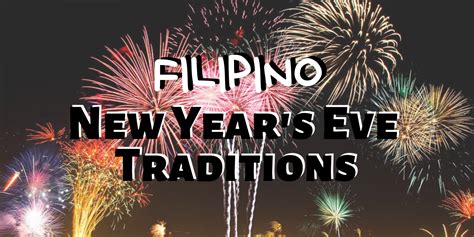 Filipino New Years Eve Traditions Bcg