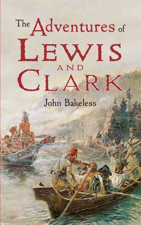 Read The Adventures Of Lewis And Clark Online By John Bakeless Books