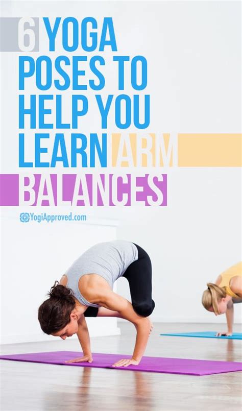 Yoga Blog 6 Yoga Poses To Help You Learn Arm Balances