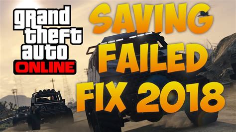 Gta V Online Pc Fix Saving Failed Issue 2018 Youtube