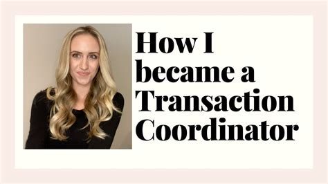 How I Became A Transaction Coordinator Youtube