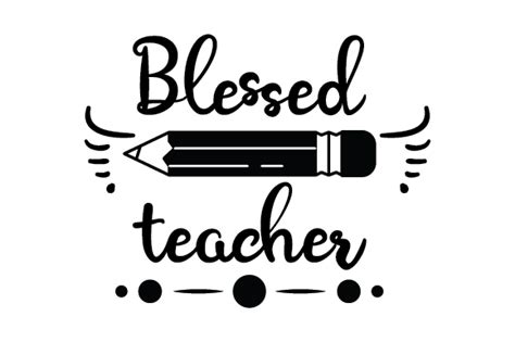 Blessed Teacher Svg Cut File By Creative Fabrica Crafts · Creative Fabrica