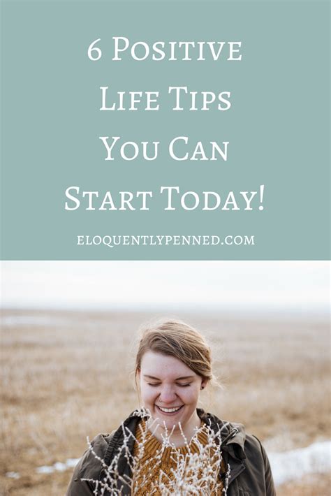 6 Positive Life Tips You Can Apply Today Eloquently Penned