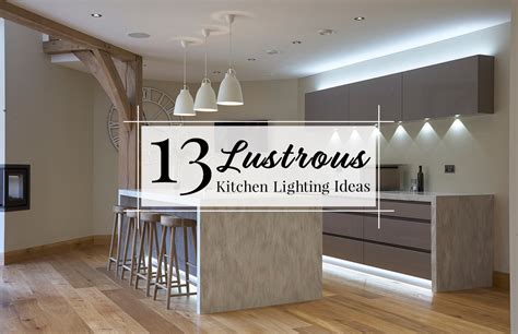 Examples of accent lighting are fixtures on top of wall cabinets that serve to illuminate the ceiling, heightening the space, or at the base of the cabinets, adding depth. 13 Lustrous Kitchen Lighting Ideas to Illuminate Your Home