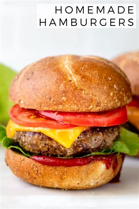 These Really Are The Best Homemade Hamburgers Wonderfully Juicy And