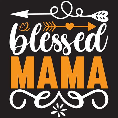 Blessed Mama Design 13361708 Vector Art At Vecteezy