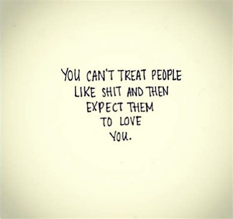 Everyone Deserves To Be Treated Right Respect Quotes Respect Relationship Quotes All Quotes