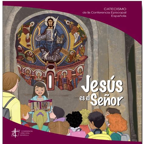 Catecismo jesús es el señor · Ensayo · El Corte Inglés