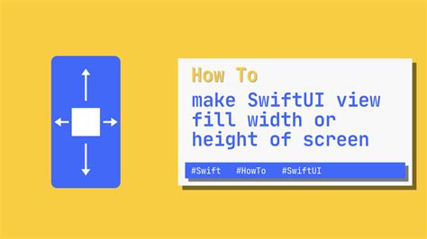 How To Make Swiftui View Fill Width Or Height Of Screen